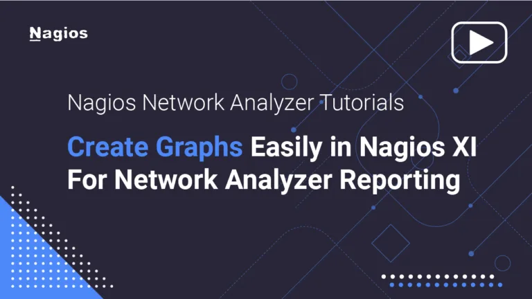 Nagios Network Analyzer Tutorials: Create Graphs Easily in Nagios XI For Network Analyzer Reporting